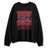 Flu-Game-12s-NastyJamz-Sweatshirt-Match-Trouble-Maker-Since