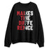 Flu-Game-12s-NastyJamz-Sweatshirt-Match-Money-Makes-Difference