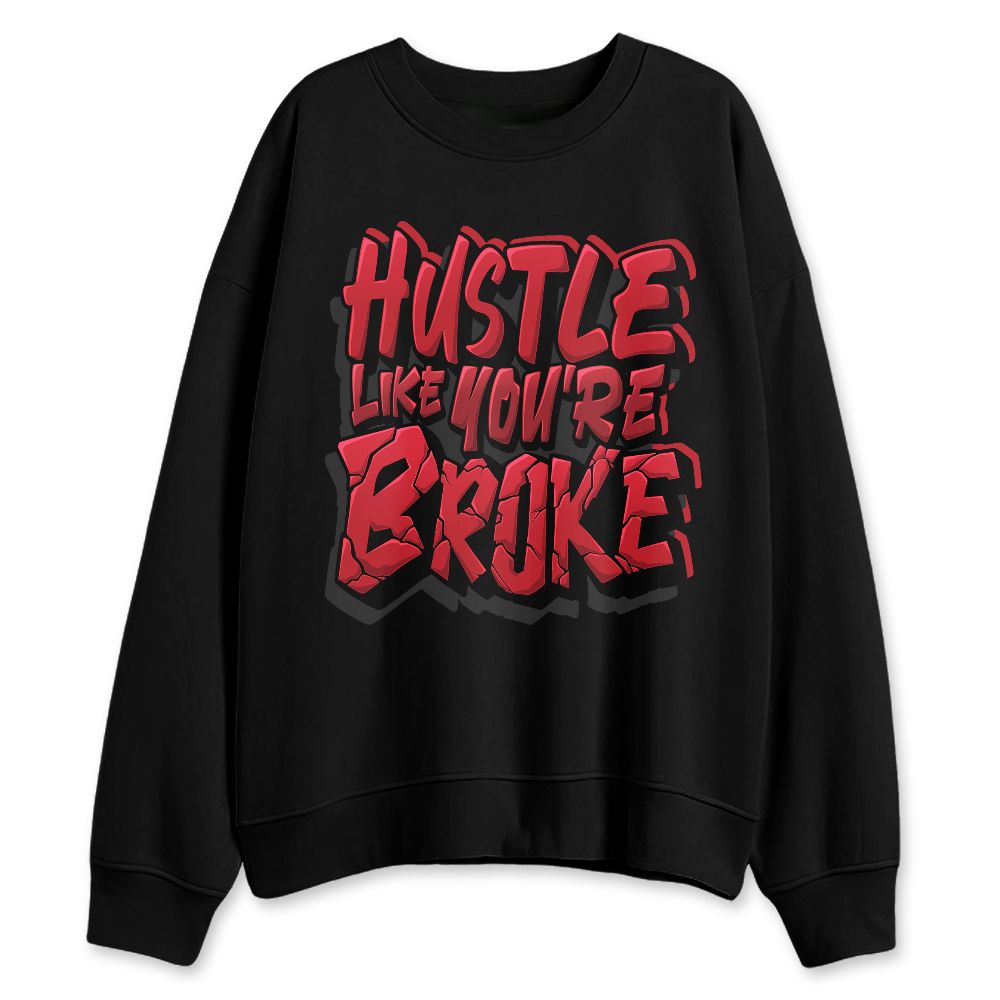 Flu-Game-12s-NastyJamz-Sweatshirt-Match-Hustle-Like-Broke