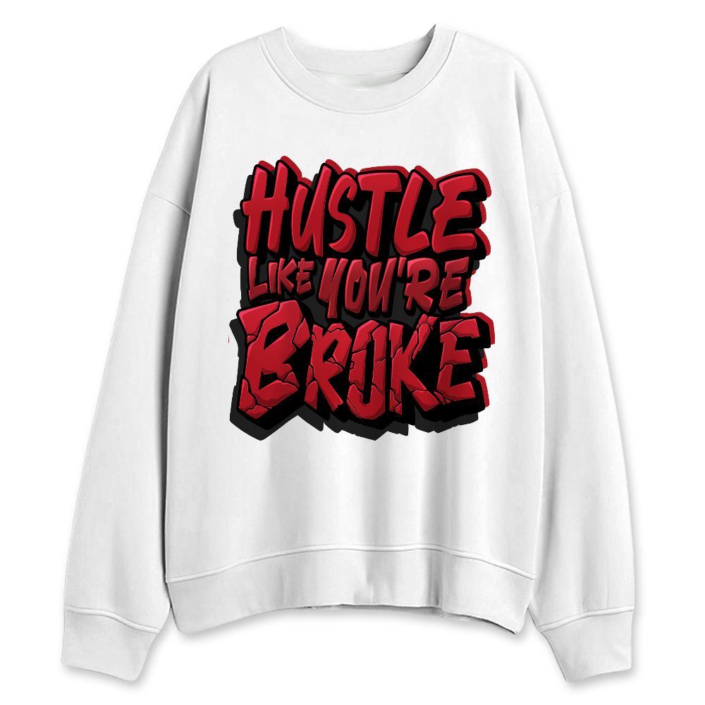 Flu-Game-12s-NastyJamz-Sweatshirt-Match-Hustle-Like-Broke