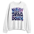 Air-Foamposite-One-Galaxy-NastyJamz-Sweatshirt-Match-Copy-Cant-Drag-Me