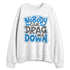 Lucky-Shorts-3s-NastyJamz-Sweatshirt-Match-Copy-Cant-Drag-Me