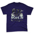 Air-Foamposite-One-Galaxy-NastyJamz-Premium-T-Shirt-Match-Move-In-Silence-Money