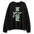 Seafoam-Sail-4s-NastyJamz-Sweatshirt-Match-Be-Youtiful