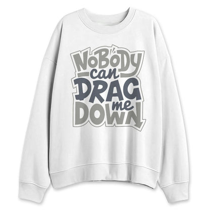 Cool-Grey-9s-NastyJamz-Sweatshirt-Match-Cant-Drag-Me