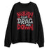 U.nion-Varsity-Red-Shadow-Grey-1s-NastyJamz-Sweatshirt-Match-Cant-Drag-Me