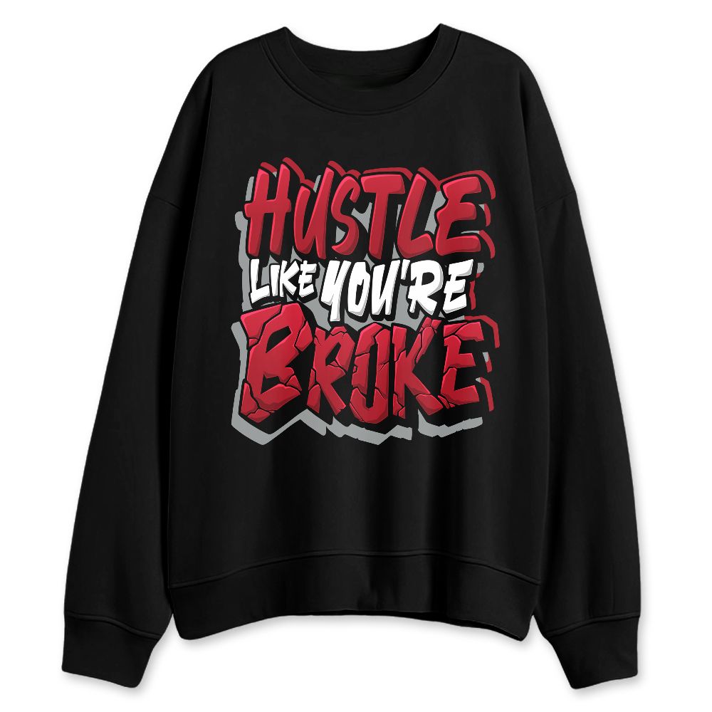 U.nion-Varsity-Red-Shadow-Grey-1s-NastyJamz-Sweatshirt-Match-Hustle-Like-Broke
