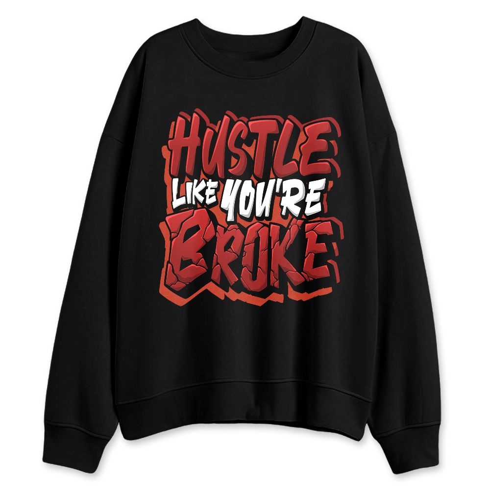 Brick-By-Brick-4s-NastyJamz-Sweatshirt-Match-Hustle-Like-Broke