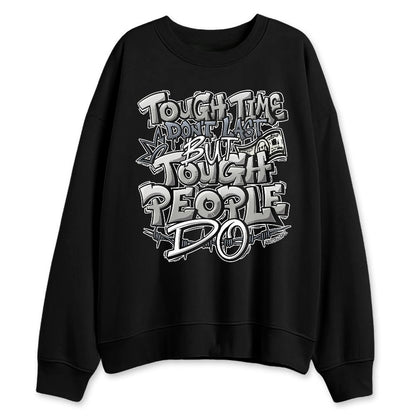 Cool-Grey-9s-NastyJamz-Sweatshirt-Match-Tough-People-Never-Fall
