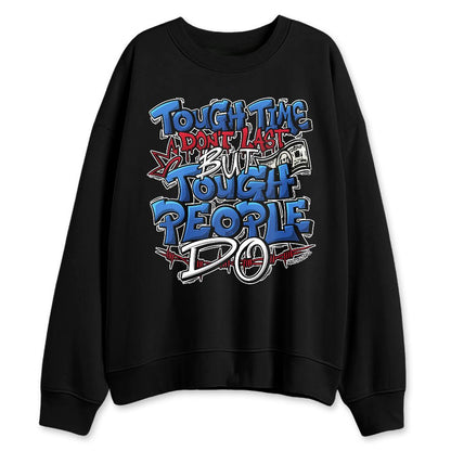 KB-6-Protro-Game-Royal-NastyJamz-Sweatshirt-Match-Tough-People-Never-Fall