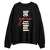 Rare-Air-Cinnabar-1s-NastyJamz-Sweatshirt-Match-Be-Youtiful