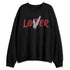 U.nion-Varsity-Red-Shadow-Grey-1s-NastyJamz-Sweatshirt-Match-Loser-Lover