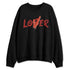 Brick-By-Brick-4s-NastyJamz-Sweatshirt-Match-Loser-Lover