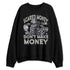 Cool-Grey-9s-NastyJamz-Sweatshirt-Match-Scared-Money