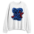 KB-6-Protro-Game-Royal-NastyJamz-Sweatshirt-Match-God-Got-Me
