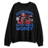 KB-6-Protro-Game-Royal-NastyJamz-Sweatshirt-Match-Scared-Money