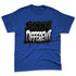 Rare-Air-Deep-Royal-Blue-1s-NastyJamz-Premium-T-Shirt-Match-Become-Different