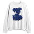 Rare-Air-Deep-Royal-Blue-1s-NastyJamz-Sweatshirt-Match-Drip-2-Hard