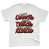 Rare-Air-Cinnabar-1s-NastyJamz-Premium-T-Shirt-Match-WELL