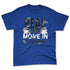 Rare-Air-Deep-Royal-Blue-1s-NastyJamz-Premium-T-Shirt-Match-Move-In-Silence-Money