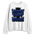 Rare-Air-Deep-Royal-Blue-1s-NastyJamz-Sweatshirt-Match-Persistence-Is-Talent