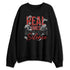 Low-Bred-11s-NastyJamz-Sweatshirt-Match-Move-In-Silence-Money