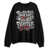 White-Cement-4s-NastyJamz-Sweatshirt-Match-Tough-People-Never-Fall