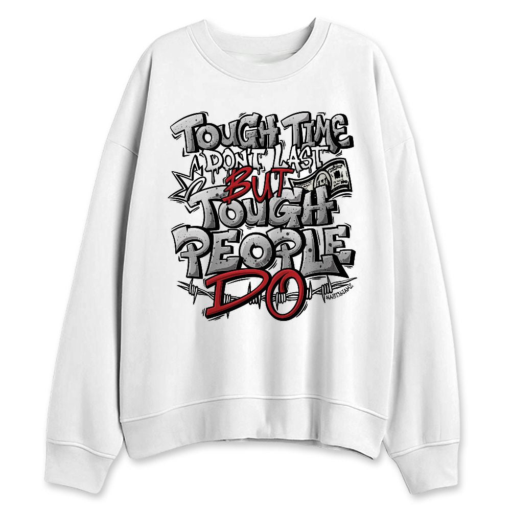 White-Cement-4s-NastyJamz-Sweatshirt-Match-Tough-People-Never-Fall