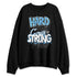 Melo-12s-NastyJamz-Sweatshirt-Match-Hard-Times