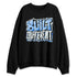 Forget-Me-Not-4s-NastyJamz-Sweatshirt-Match-Built-Different