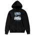 Forget-Me-Not-4s-NastyJamz-Hoodie-Match-Hard-Times