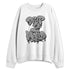 White-Cement-4s-NastyJamz-Sweatshirt-Match-Drip-2-Hard