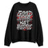 White-Cement-4s-NastyJamz-Sweatshirt-Match-Good-Things