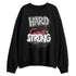 White-Cement-4s-NastyJamz-Sweatshirt-Match-Hard-Times