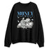 Melo-12s-NastyJamz-Sweatshirt-Match-Money-On-My-Mind-Angel