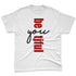 Low-Bred-11s-NastyJamz-Premium-T-Shirt-Match-Be-Youtiful