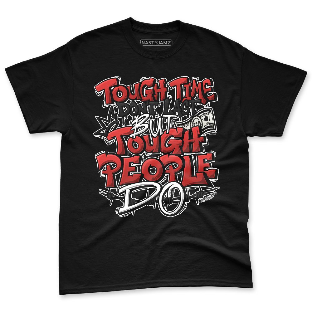 Low-Bred-11s-NastyJamz-Premium-T-Shirt-Match-Tough-People-Never-Fall
