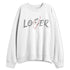 White-Cement-4s-NastyJamz-Sweatshirt-Match-Loser-Lover