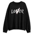 White-Cement-4s-NastyJamz-Sweatshirt-Match-Loser-Lover