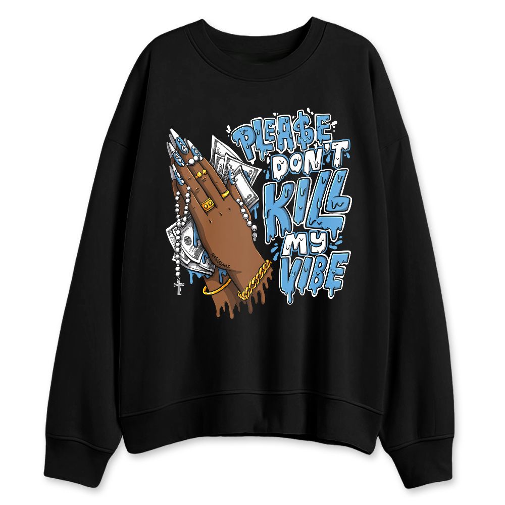 Melo-12s-NastyJamz-Sweatshirt-Match-Please-Dont-Kill-My-Vibe