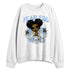 Forget-Me-Not-4s-NastyJamz-Sweatshirt-Match-Fearless-Melanin-Personalized
