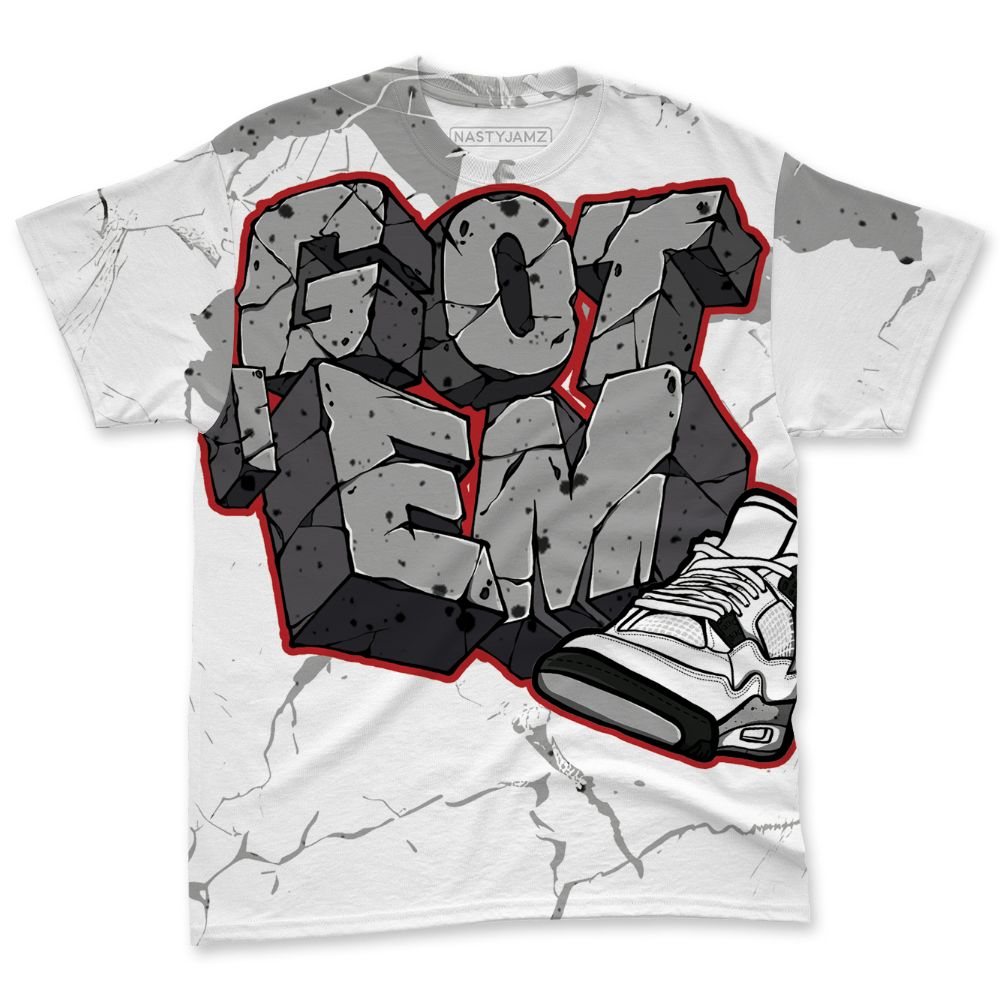 White-Cement-4s-NastyJamz-T-Shirt-Match-Got-Em-All-Over-Print