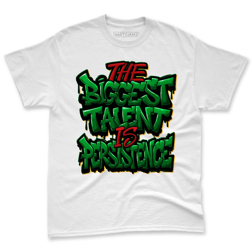 AF-1-Low-Lucky-Green-NastyJamz-Premium-T-Shirt-Match-Persistence-Is-Talent