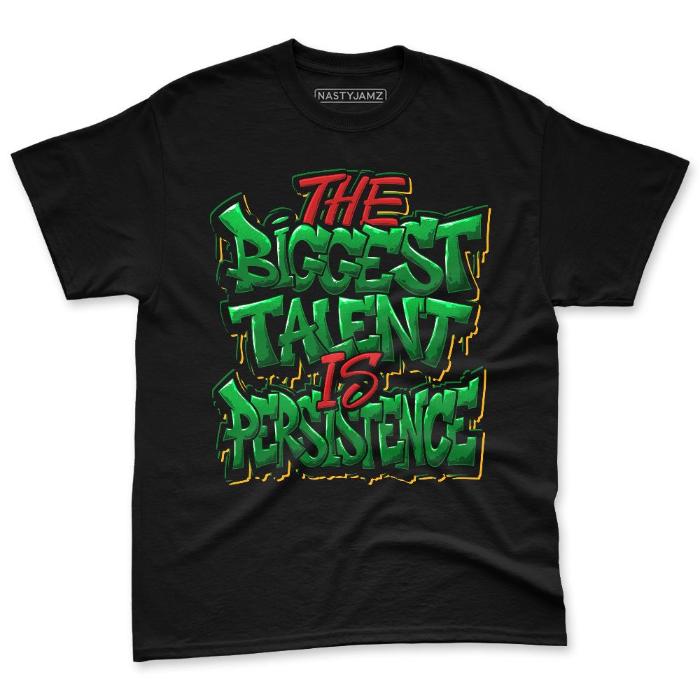 AF-1-Low-Lucky-Green-NastyJamz-Premium-T-Shirt-Match-Persistence-Is-Talent