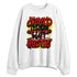 Ferrari-14s-NastyJamz-Sweatshirt-Match-Good-Things