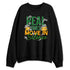 AF-1-Low-Lucky-Green-NastyJamz-Sweatshirt-Match-Move-In-Silence-Money