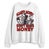 AM-Uptempo-Bulls-NastyJamz-Sweatshirt-Match-Scared-Money