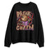 Low-Peanut-Butter-Jelly-5s-NastyJamz-Sweatshirt-Match-BER-Break-Chain