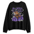 AM-CB-94-Black-Pure-Purple-NastyJamz-Sweatshirt-Match-My-Mind-On-My-Money-Ber