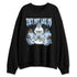 TVSC-Zoom-Field-Jaxx-Leche-Blue-NastyJamz-Sweatshirt-Match-They-Not-Like-Us